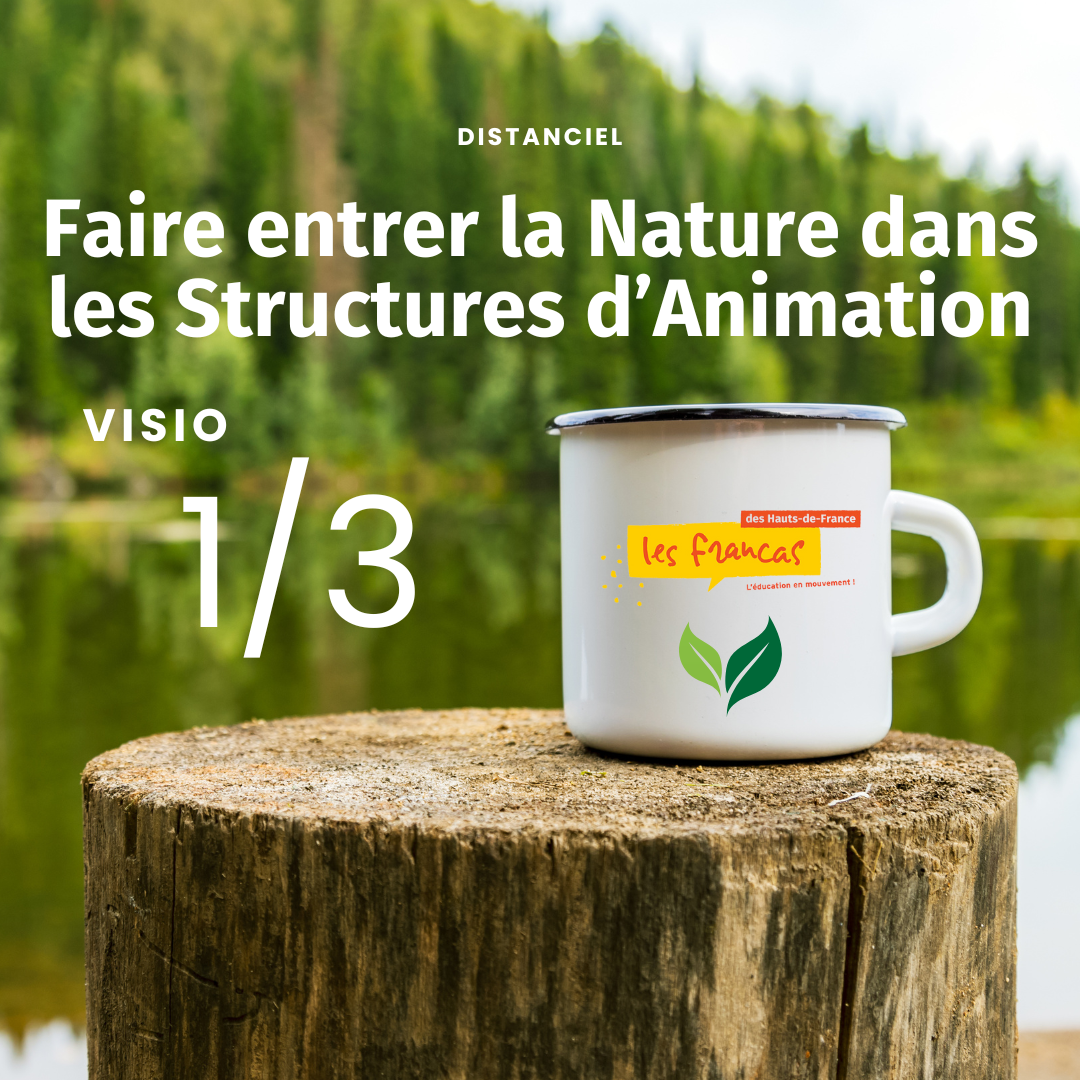 Faire entrer la nature dans les structures d'animation - Visio 1/3